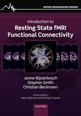 An Introduction to Resting State fMRI Functional Connectivity (Oxford Neuroimaging Primers): 1st Edition