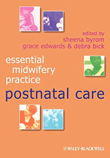 Postnatal Care (Essential Midwifery Practice): 1st Edition