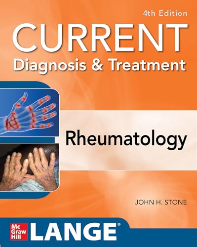 CURRENT DIAGNOSIS & TREATMENT IN RHEUMATOLOGY, 4/E: 4th Edition