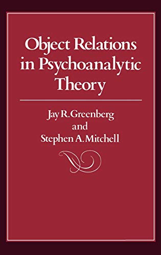 Object Relations in Psychoanalytic Theory: 1st Edition