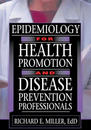 Epidemiology for Health Promotion and Disease Prevention Professionals: 1st Edition