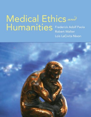 Medical Ethics and Humanities: 1st Edition
