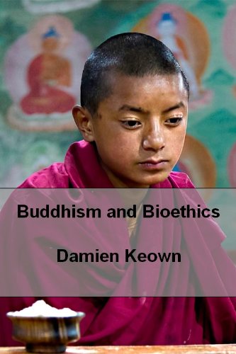 Buddhism and Bioethics: Kindle Edition