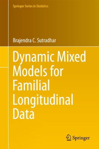 Dynamic Mixed Models for Familial Longitudinal Data (Springer Series in Statistics)