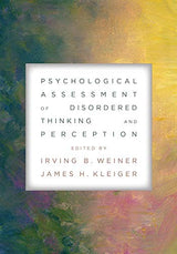 Psychological Assessment of Disordered Thinking and Perception: 1st Edition