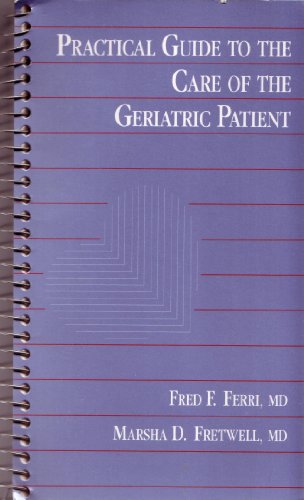 Practical Guide to the Care of the Geriatric Patient