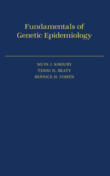 Fundamentals of Genetic Epidemiology: 1st Edition