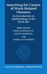 Searching for Causes of Work-Related Diseases: An Introduction to Epidemiology at the Work Site (CEC Health Services Research Series)
