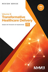 Body of Knowledge Review Series: Transformative Healthcare Delivery (Body of Knowledge Review Series, 4th Edition): Kindle Edition
