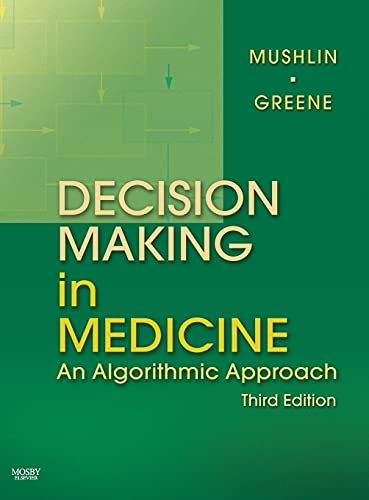 Decision Making in Medicine: An Algorithmic Approach (Clinical Decision Making Series)