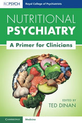 Nutritional Psychiatry (Royal College of Psychiatrists): 1st Edition