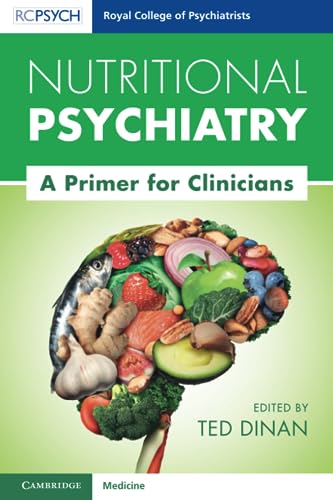Nutritional Psychiatry (Royal College of Psychiatrists): 1st Edition