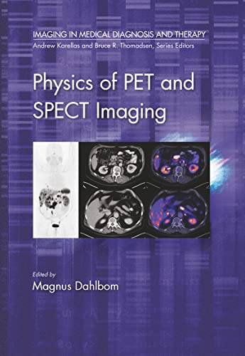 Physics of PET and SPECT Imaging in Medical Diagnosis and Therapy): 1st Edition