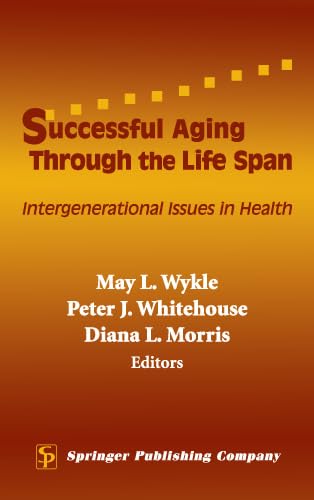 Successful Aging Through the Life Span: Intergenerational Issues in Health