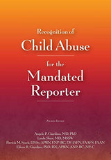 Recognition of Child Abuse for the Mandated Reporter 4E: 4th Edition