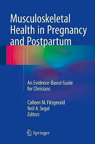 Musculoskeletal Health in Pregnancy and Postpartum: An Evidence-Based Guide for Clinicians