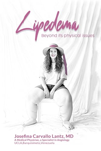 Lipedema: Beyond it's physical issues