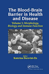 The Blood-Brain Barrier in Health and Disease, Volume One: 1st Edition