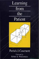 Learning from the Patient: Reprint Edition