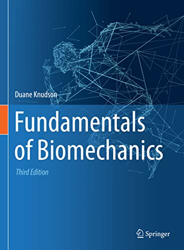 Fundamentals of Biomechanics: Third Edition 2021