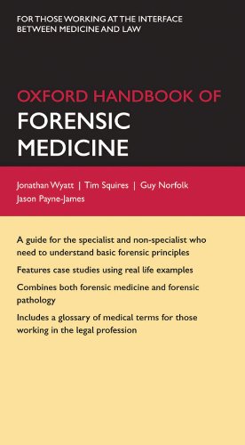 Oxford Handbook of Forensic Medicine (Oxford Medical Handbooks): Illustrated Edition