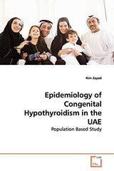Epidemiology of Congenital Hypothyroidism in the UAE: Population Based Study