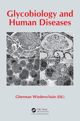 Glycobiology and Human Diseases: 1st Edition