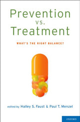 Prevention vs. Treatment: What's the Right Balance?: Illustrated Edition, Kindle Edition