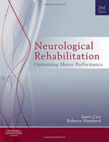 Neurological Rehabilitation: Optimizing motor performance