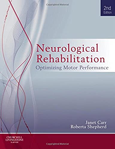 Neurological Rehabilitation: Optimizing motor performance