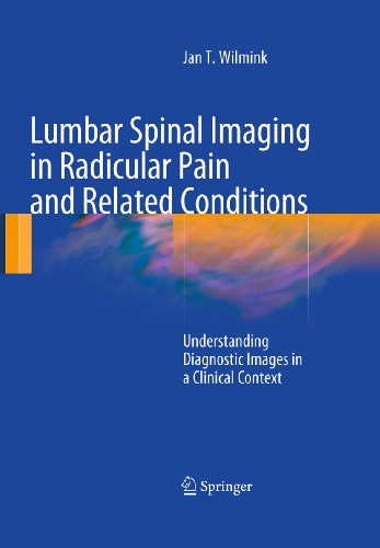 Lumbar Spinal Imaging in Radicular Pain and Related Conditions: Understanding Diagnostic Images in a Clinical Context