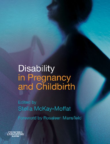 Disability in Pregnancy and Childbirth: 1st Edition, Kindle Edition