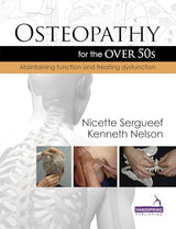 Osteopathy for the over 50s: Maintaining Function and Treating Dysfunction