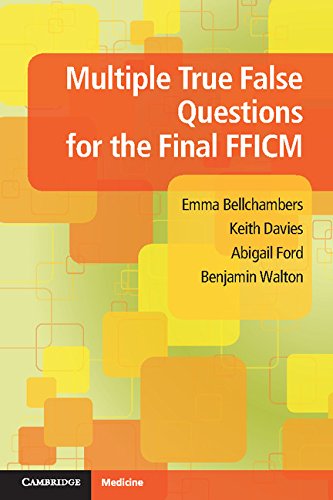 Multiple True False Questions for the Final FFICM: 1st Edition, Kindle Edition