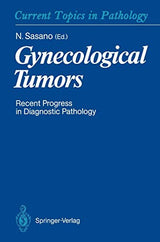 Gynecological Tumors: Recent Progress in Diagnostic Pathology (Current Topics in Pathology)