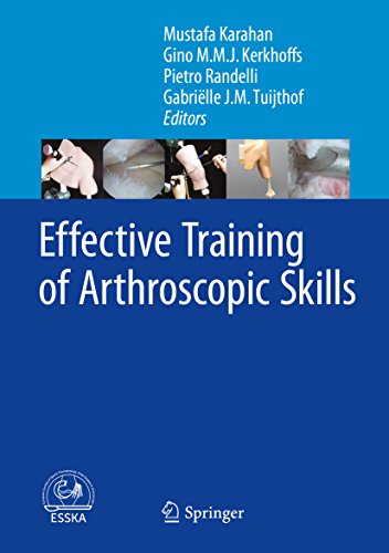 Effective Training of Arthroscopic Skills: 2015th Edition, Kindle Edition