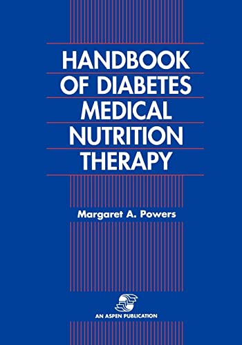 Handbook of Diabetes Medical Nutrition Therapy: 2nd Edition