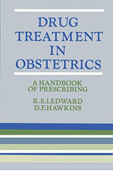 Drug Treatment in Obstetrics: A Handbook of Prescribing