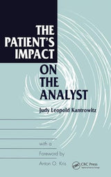 The Patient's Impact on the Analyst: 1st Edition