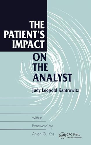 The Patient's Impact on the Analyst: 1st Edition