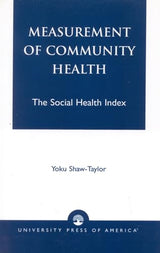 Measurement of Community Health: The Social Health Index