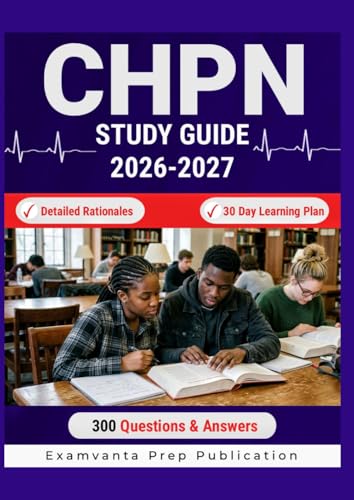 CHPN 2026-2027: Learn Exam Essentials for Clinical Certification