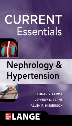 Current Essentials of Diagnosis & Treatment in Nephrology & Hypertension: 1st Edition