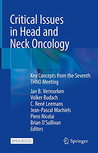 Critical Issues in Head and Neck Oncology: Key Concepts from the Seventh THNO Meeting