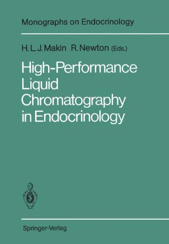 High-Performance Liquid Chromatography in Endocrinology (Monographs on Endocrinology Book 30)
