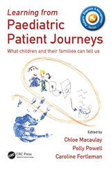 Learning from Paediatric Patient Journeys: What Children and Their Families Can Tell Us (Pediatric Diagnosis and Management)