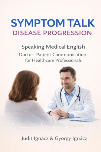 Symptom Talk: Disease Progression (Speaking Medical English)