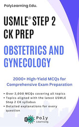 USMLE Step 2 CK Prep: Obstetrics and Gynecology: 2000+ High-Yield MCQs for Comprehensive Exam Preparation