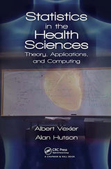 Statistics in the Health Sciences (Chapman & Hall/CRC Biostatistics): 1st Edition