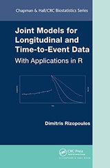 Joint Models for Longitudinal and Time-to-Event Data (Chapman & Hall/CRC Biostatistics Series): 1st Edition